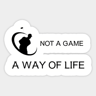 Golf is not a Game, it's a Way of Life Golf Sticker